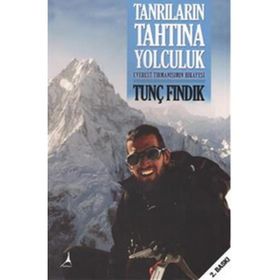 Tanrıların Tahtına Yolculuk - Tunç Fındık