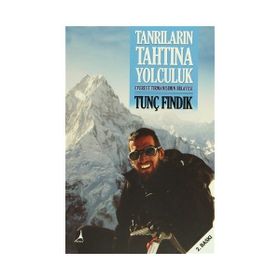 Tanrıların Tahtına Yolculuk - Tunç Fındık