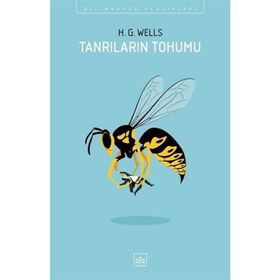 Tanrıların Tohumu - H. G. Wells