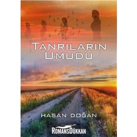 Tanrıların Umudu - Hasan Doğan