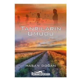 Tanrıların Umudu - Hasan Doğan