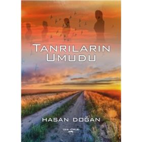 Tanrıların Umudu - Hasan Doğan