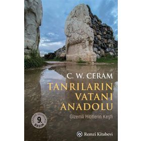TANRILARIN VATANI ANADOLU - C. W. CERAM