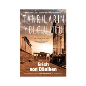 Tanrıların Yolculuğu - Eric Von Daeniken