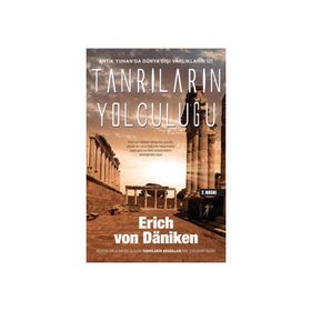 Tanrıların Yolculuğu - Eric Von Daeniken