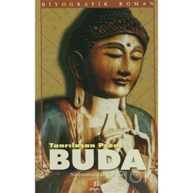 TANRILAŞAN PRENS BUDA - SHENANADOAH GHORI