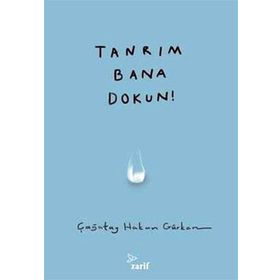 Tanrım Bana Dokun - Çağatay Hakan Gürkan
