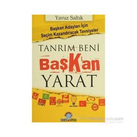 TANRIM BENI BAŞKAN YARAT - YAVUZ SALTIK