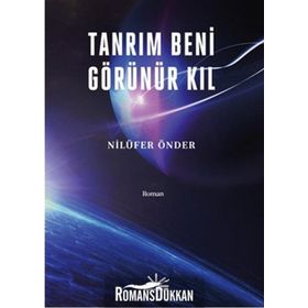 Tanrım Beni Görünür Kıl - Nilüfer Önder