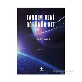 Tanrım Beni Görünür Kıl - Nilüfer Önder