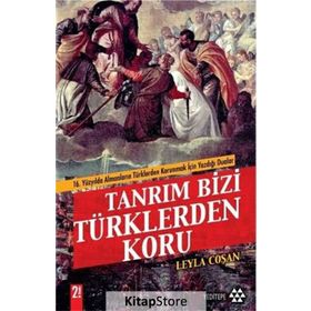 TANRIM BIZI TÜRKLERDEN KORU - LEYLA COŞAN