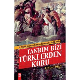 TANRIM BIZI TÜRKLERDEN KORU - LEYLA COŞAN