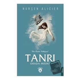 Tanrım Orada Mısın - Nurşen Alıcıer