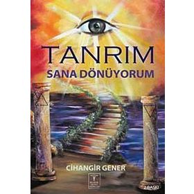 Tanrım Sana Dönüyorum - Cihangir Gener