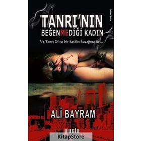 Tanrı’nın Beğenmediği Kadın - Ali Bayram
