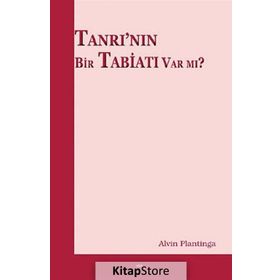 Tanrı’nın Bir Tabiatı Var mı? - Alvin Plantinga