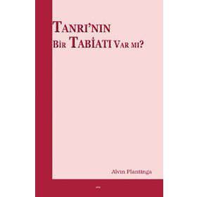 Tanrı’nın Bir Tabiatı Var mı? - Alvin Plantinga