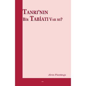 Tanrı’nın Bir Tabiatı Var mı? - Alvin Plantinga