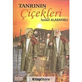 Tanrının Çiçekleri - İsmail Alabayırlı