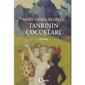 Tanrının Çocukları - Mary Doria Russell