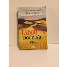 TANRI´NIN DOĞDUĞU YER - BRUCE FEILER