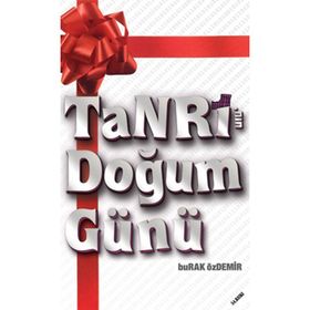 TANRI'NIN DOĞUM GÜNÜ - BURAK ÖZDEMİR