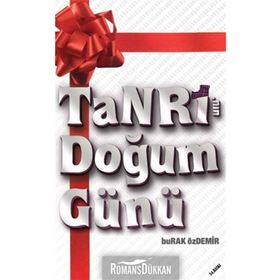 TANRI'NIN DOĞUM GÜNÜ - BURAK ÖZDEMİR