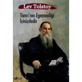TANRI'NIN EGEMENLİĞİ İÇİNİZDEDİR MISTIK BIR DIN DEĞİL YENI BIR YAŞAM ANLAYIŞI OLARAK HIRİSTİYANLIK - LEV NİKOLAYEVİÇ TOLSTOY