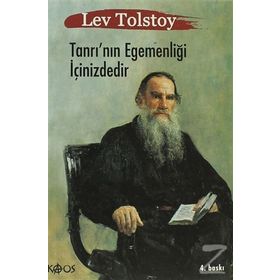 TANRI'NIN EGEMENLİĞİ İÇİNİZDEDİR MISTIK BIR DIN DEĞİL YENI BIR YAŞAM ANLAYIŞI OLARAK HIRİSTİYANLIK - LEV NİKOLAYEVİÇ TOLSTOY
