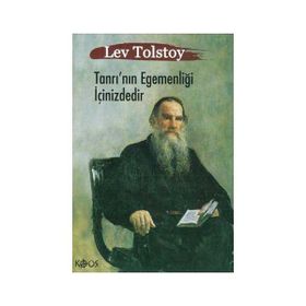 TANRI'NIN EGEMENLİĞİ İÇİNİZDEDİR MISTIK BIR DIN DEĞİL YENI BIR YAŞAM ANLAYIŞI OLARAK HIRİSTİYANLIK - LEV NİKOLAYEVİÇ TOLSTOY