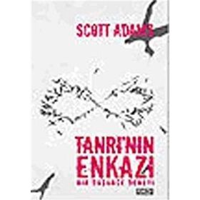 TANRI'NIN ENKAZI BIR DÜŞÜNCE DENEYI - SCOTT ADAMS