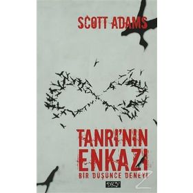 TANRI'NIN ENKAZI BIR DÜŞÜNCE DENEYI - SCOTT ADAMS