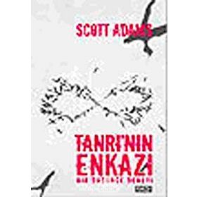 TANRI'NIN ENKAZI BIR DÜŞÜNCE DENEYI - SCOTT ADAMS