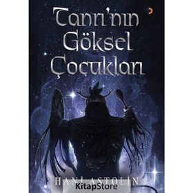 Tanrı’nın Göksel Çocukları - Hani Astolin