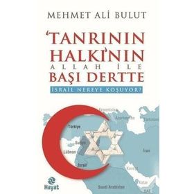 Tanrının Halkının Allah ile Başı Dertte - Mehmet Ali Bulut