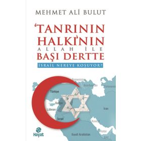 Tanrının Halkının Allah ile Başı Dertte - Mehmet Ali Bulut