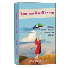 Tanrı’nın Hayali ve Sen - Banu Özdemir