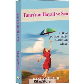 Tanrı’nın Hayali ve Sen - Banu Özdemir