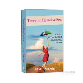 Tanrı’nın Hayali ve Sen - Banu Özdemir