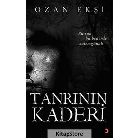 TANRININ KADERI BU RUH, BU BEDENDE ZATEN GÜNAH - OZAN EKŞI