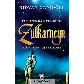 Tanrı'nın Kainattaki Eli - Zülkarneyn - Rıdvan Ganioğlu