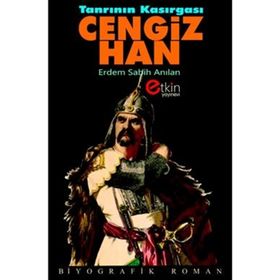 Tanrının Kasırgası Cengiz Han - Erdem Sabih