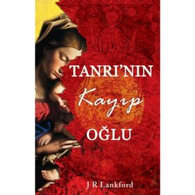TANRININ KAYIP OĞLU - JAMILLA RHINES LANKFORD