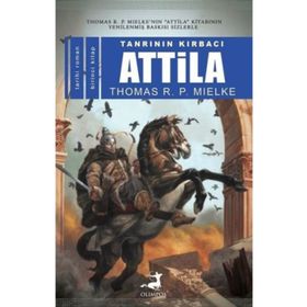 Tanrının Kırbacı Atilla 1 - Thomas R. P. Mielke