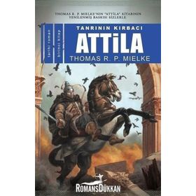 Tanrının Kırbacı Atilla 1 - Thomas R. P. Mielke