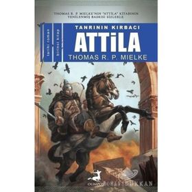 Tanrının Kırbacı Atilla 1 - Thomas R. P. Mielke