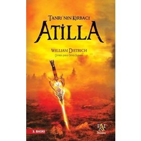 TANRININ KIRBACI ATILLA - WILLIAM DIETRICH