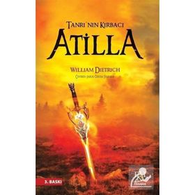 TANRININ KIRBACI ATILLA - WILLIAM DIETRICH