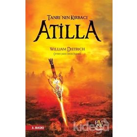 TANRININ KIRBACI ATILLA - WILLIAM DIETRICH