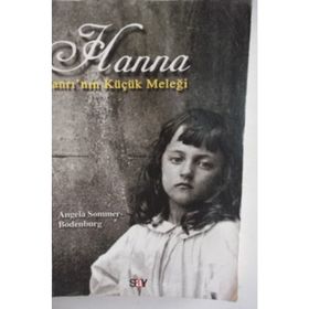 TANRI'NIN KÜÇÜK MELEĞİ HANNA - ANGELA SOMMER-BODENBURG